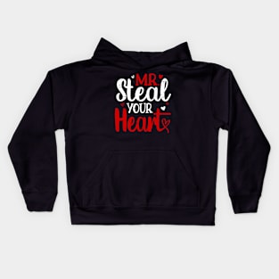 Mr Steal Your Heart Valentines Day Shirts For Boys Kids Son Kids Hoodie